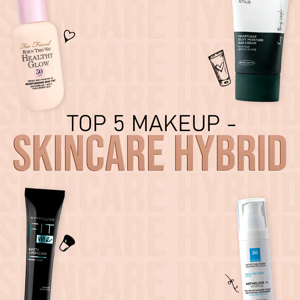 Top 5 Makeup-Skincare Hybrids You Need in 2025